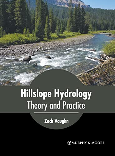 Hillslope Hydrology Theory and Practice [Hardcover]
