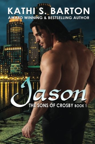 Jason  The Sons of Crosby Book 1 [Paperback]