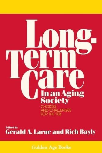 Long-Term Care in an Aging Society [Paperback]