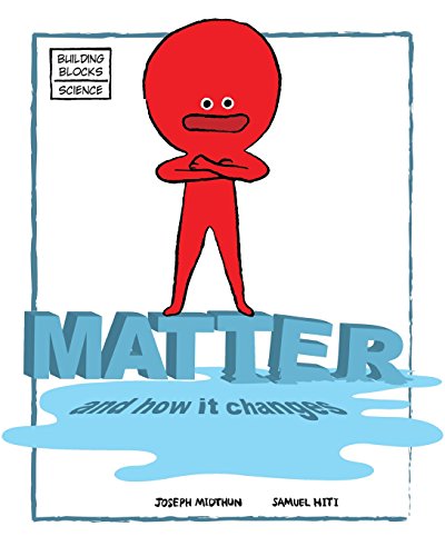 Matter And How It Changes (building Blocks Of Physical Science/soft Cover) [Paperback]