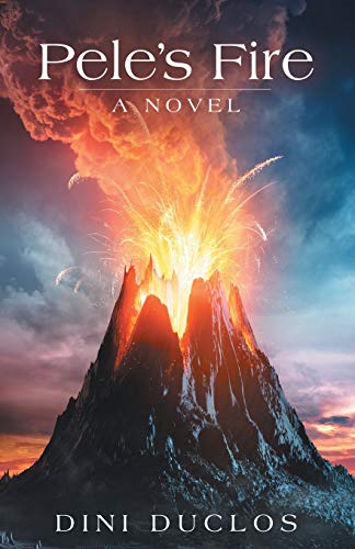 Peles Fire A Novel [Paperback]