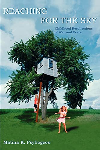 Reaching for the Sky  Childhood Recollections of War and Peace [Paperback]