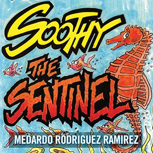 Soothy The Sentinel [Paperback]