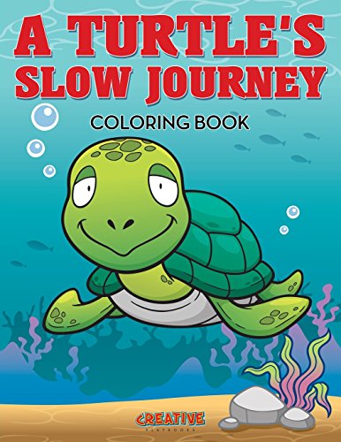 Turtle's Slow Journey Coloring Book [Paperback]