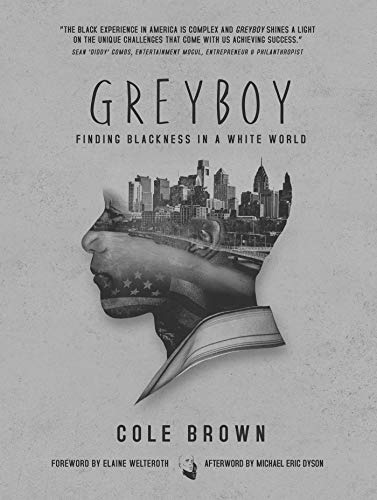 Greyboy Finding Blackness in a White World [Paperback]