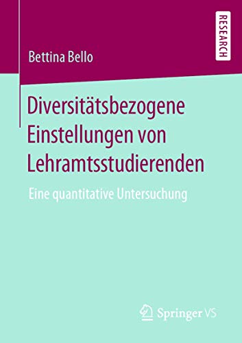 Diversittsbezogene Einstellungen von Lehramtsstudierenden Eine quantitative Un [Paperback]
