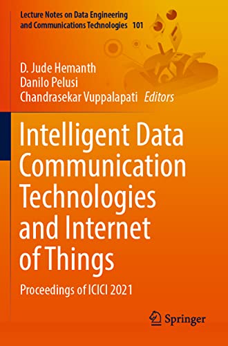 Intelligent Data Communication Technologies and Internet of Things Proceedings  [Paperback]