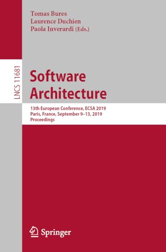 Software Architecture 13th European Conference, ECSA 2019, Paris, France, Septe [Paperback]