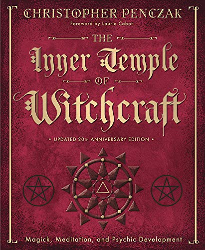 The Inner Temple Of Witchcraft Magick, Meditation And Psychic Development (penc [Paperback]