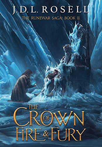 Crown Of Fire And Fury (The Runewar Saga 2)