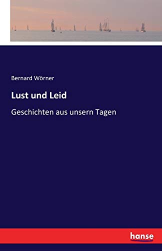 Lust Und Leid