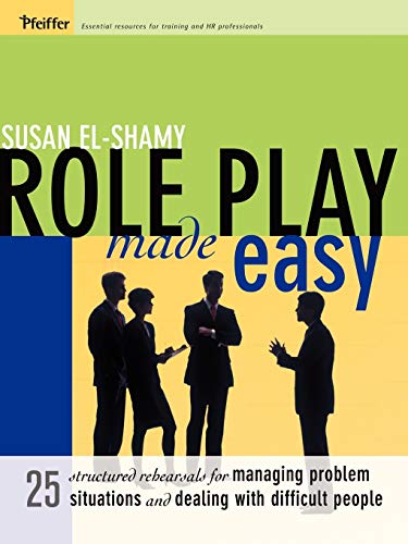 Role Play Made Easy 25 Structured Rehearsals for Managing Problem Situations an [Paperback]