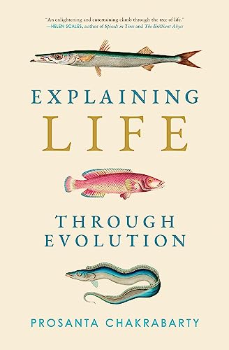 Explaining Life through Evolution [Paperback]