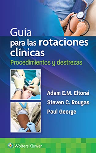 Gu&237a para las rotaciones cl&237nicas. Procedimientos y destrezas [Paperback]