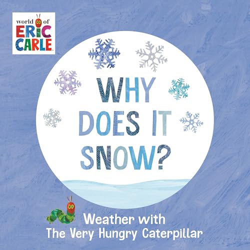 Why Does It Snow Weather with The Very Hungry Caterpillar [Board book]