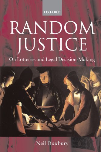 Random Justice On Lotteries and Legal Decision-Making [Paperback]