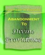 Abandonment to Divine Providence [Paperback]