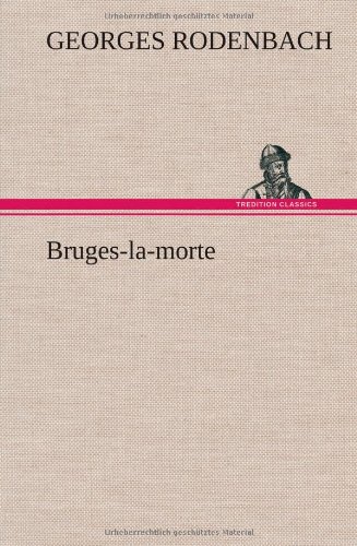 Bruges-La-Morte (french Edition) [Hardcover]