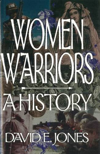 Women Warriors A History (the Warriors) [Hardcover]