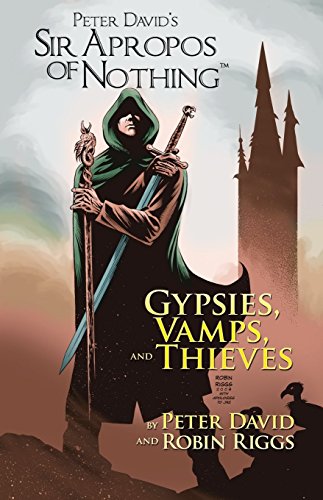 Sir Apropos Of Nothing Gypsies, Vamps, & Thieves [Paperback]
