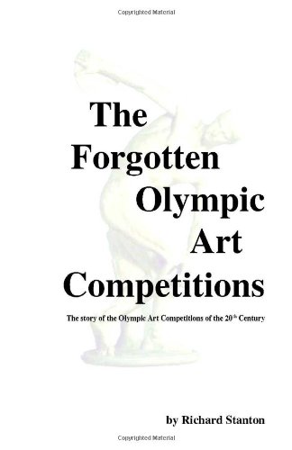 The Forgotten Olympic Art Competitions [Paperback]