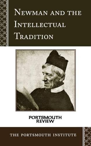 Newman and the Intellectual Tradition Portsmouth Review [Hardcover]