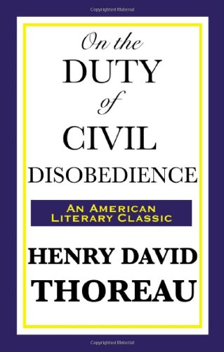 On The Duty Of Civil Disobedience (an American Litary Classic) [Paperback]