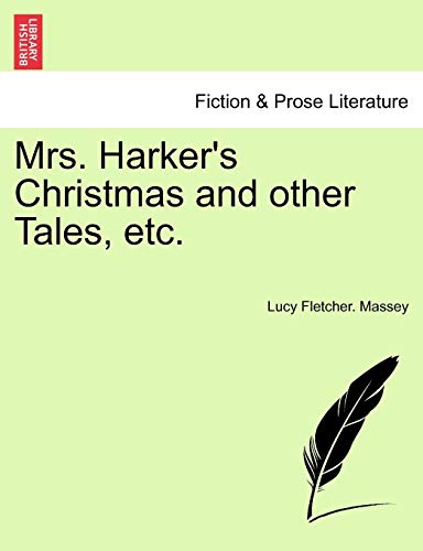 Mrs Harker's Christmas and Other Tales, Etc [Paperback]