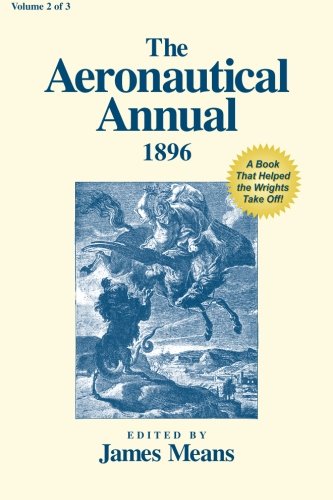 The Aeronautical Annual 1896 (volume 2) [Paperback]