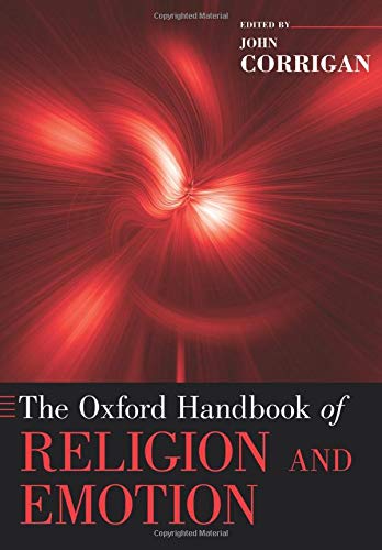 The Oxford Handbook of Religion and Emotion [Paperback]