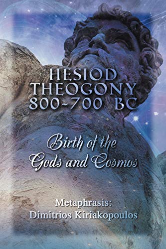 Hesiod Theogony 800-700 Bc Birth Of The Gods And Cosmos [Paperback]