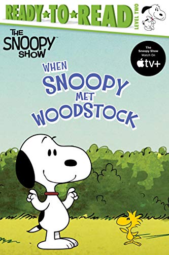 When Snoopy Met Woodstock Ready-to-Read Level 2 [Hardcover]