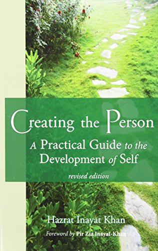 Creating The Person A Practical Guide To The Development Of Self Revised Editio [Paperback]