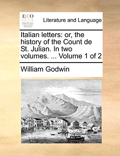 Italian Letters  Or, the history of the Count de St. Julian. in two volumes...  [Paperback]