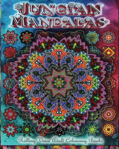 Jungian Mandalas Reunifying One's Self Through Colouring Mandalas (anti Stress  [Paperback]