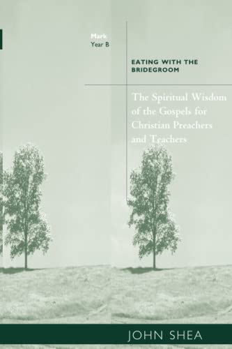 The Spiritual Wisdom Of Gospels For Christian Preachers And Teachers Eating Wit [Paperback]