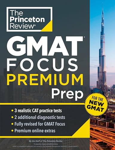 Princeton Review GMAT Focus Premium Prep: 3 Full-Length CAT Practice Exams + 2 D [Paperback]