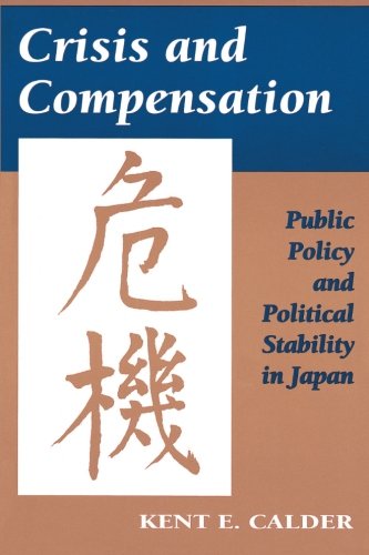Crisis and Compensation Public Policy and Political Stability in Japan [Paperback]
