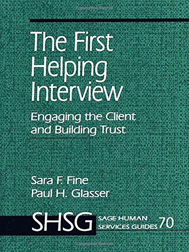 The First Helping Interview Engaging the Client and Building Trust [Hardcover]
