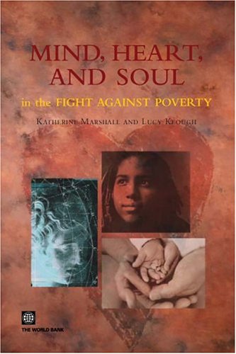 Mind, Heart and Soul in the Fight Against Poverty [Paperback]