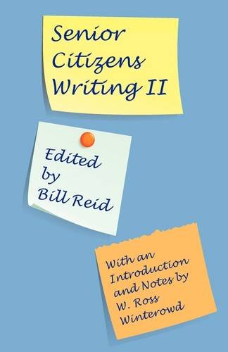 Senior Citizens Writing Ii With An Introduction And Notes By W. Ross Winterowd [Paperback]