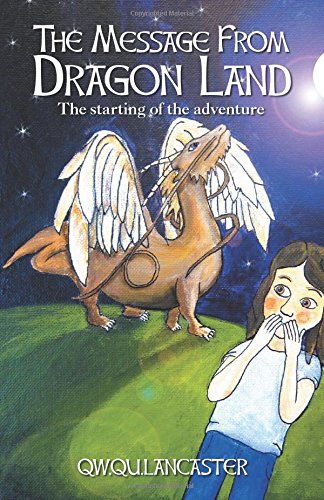 The Message From Dragon Land - The Starting Of The Adventure [Hardcover]