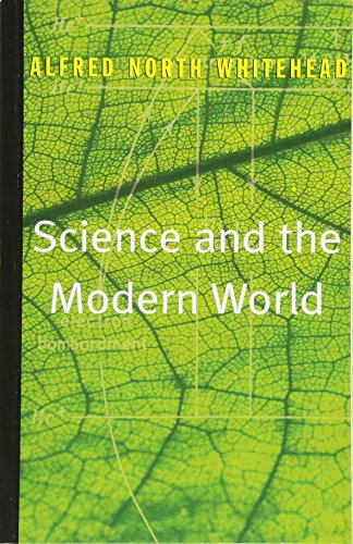 Science and the Modern World [Paperback]