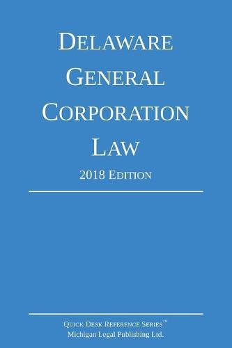 Delaware General Corporation Law 2018 Edition [Paperback]