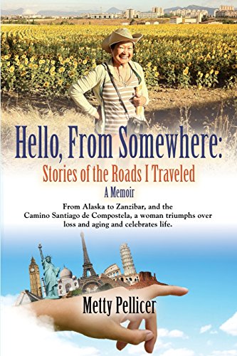 Hello, From Somewhere Stories Of The Roads I Traveled (a Memoir) [Paperback]