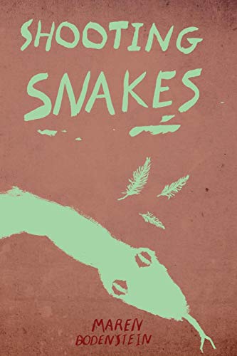 Shooting Snakes [Paperback]
