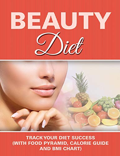 Beauty Diet Record Your Weight Loss Progress (with Calorie Counting Chart) [Paperback]