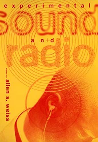 Experimental Sound and Radio [Paperback]