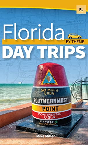 Florida Day Trips by Theme [Hardcover]