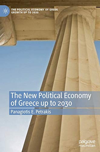 The New Political Economy of Greece up to 2030 [Hardcover]
